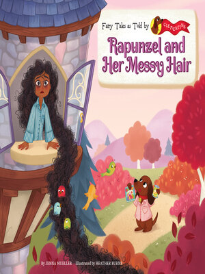 cover image of Rapunzel and Her Messy Hair